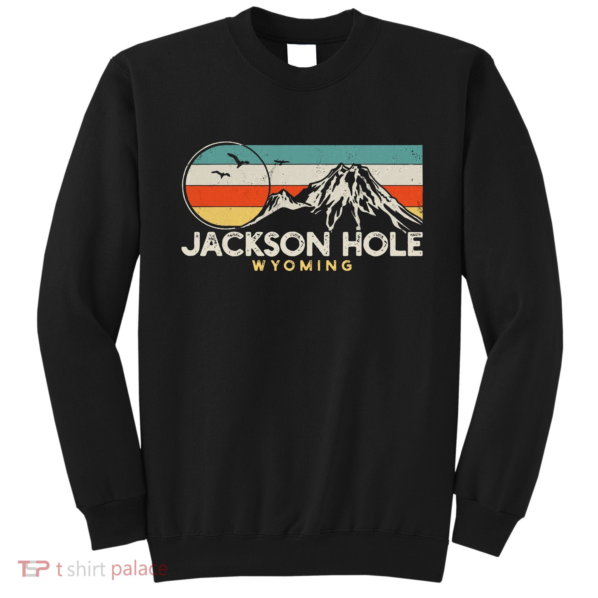 Jackson Hole Wyoming Travel Sweatshirt