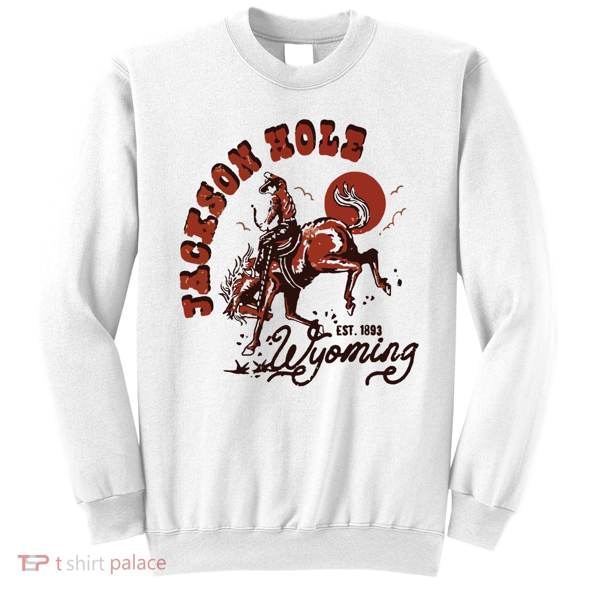 Jackson Hole Wyoming Sweatshirt