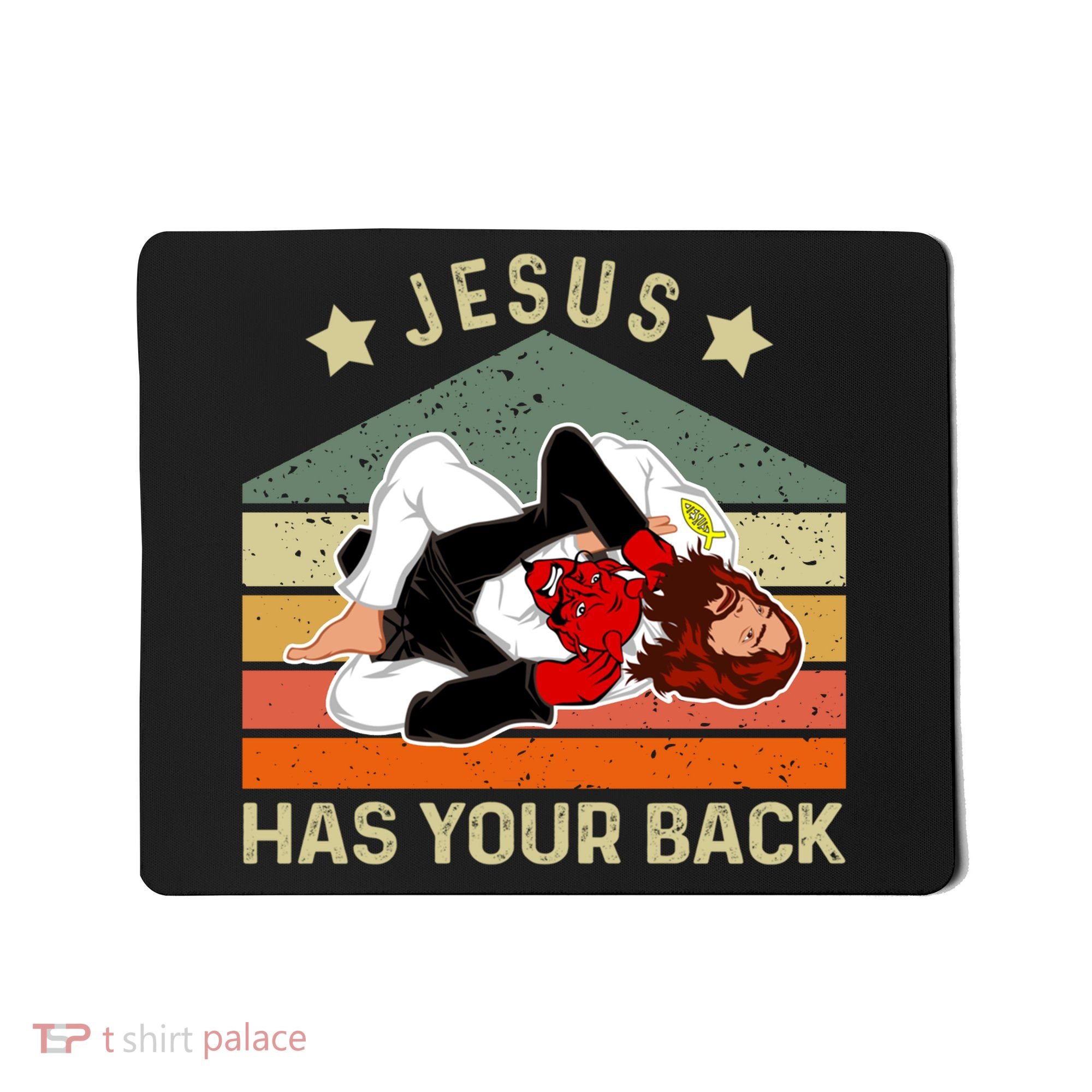 Jesus Has Your Back Brazilian Jiu Jitsu Jesus Mousepad