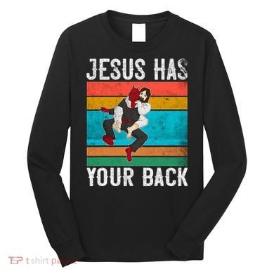 Jesus Has Your Back Jiu Jitsu Retro Christian Long Sleeve Shirt