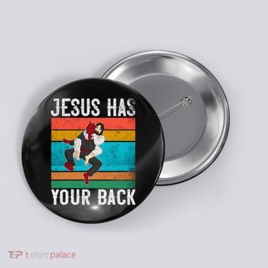 Jesus Has Your Back Jiu Jitsu Retro Christian Button