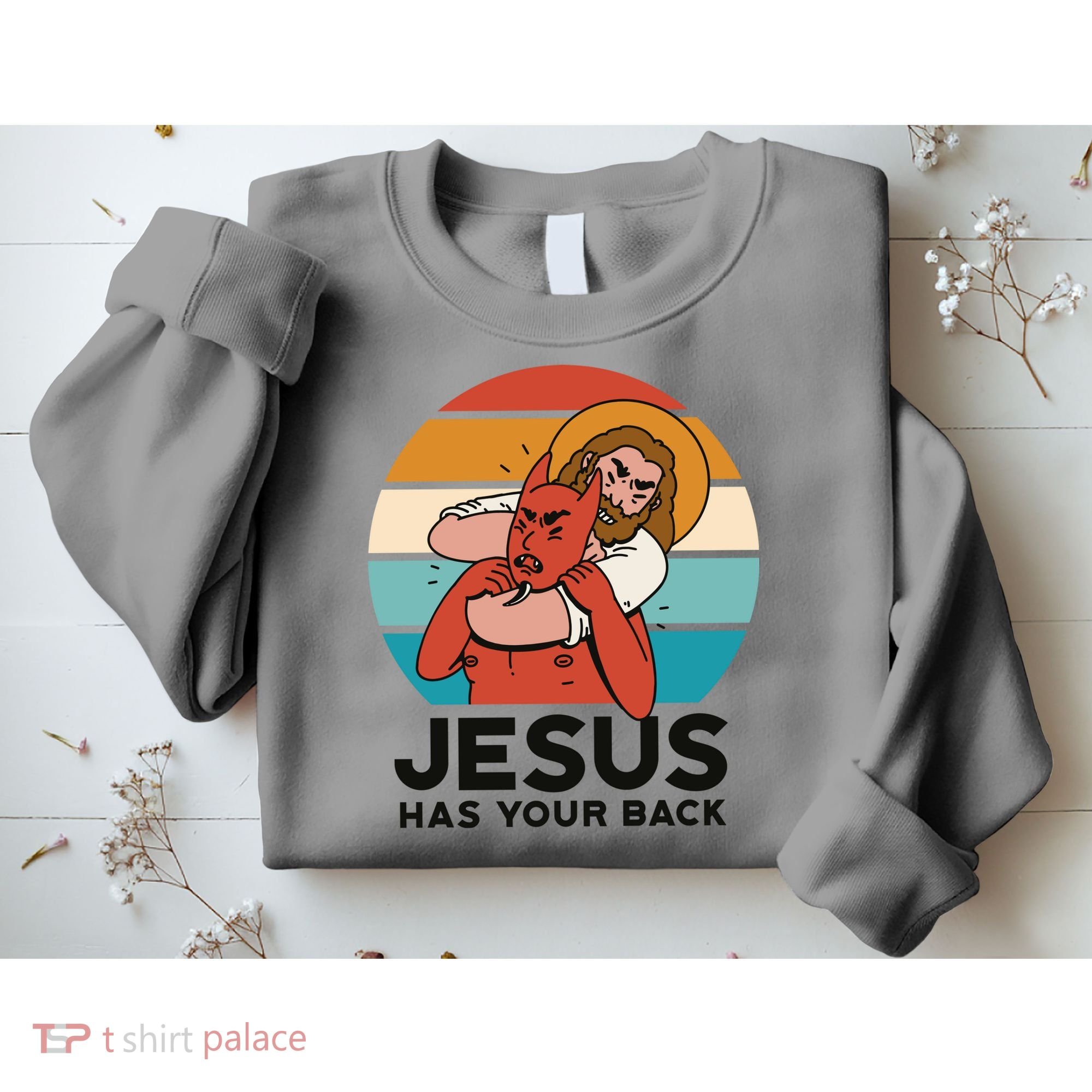 Jesus Has Your Back Fighting Devil Retro Sunset Sweatshirt