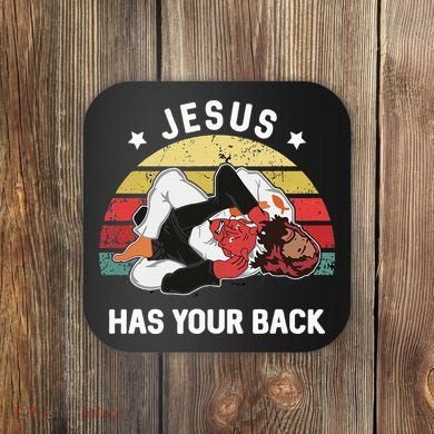 Jesus Has Your Back Jiu Jitsu Christian Coaster