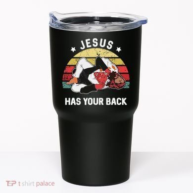 Jesus Has Your Back Jiu Jitsu Christian Tumbler