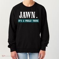 Jawn Its A Philly Thing Philadelphia Slang Women's Sweatshirt thumb 0