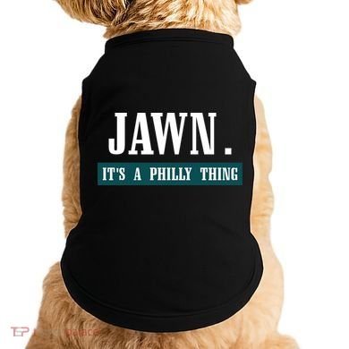 Jawn Its A Philly Thing Philadelphia Slang Doggie Tank