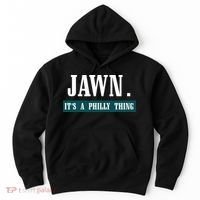 Jawn Its A Philly Thing Philadelphia Slang Hoodie thumb 0