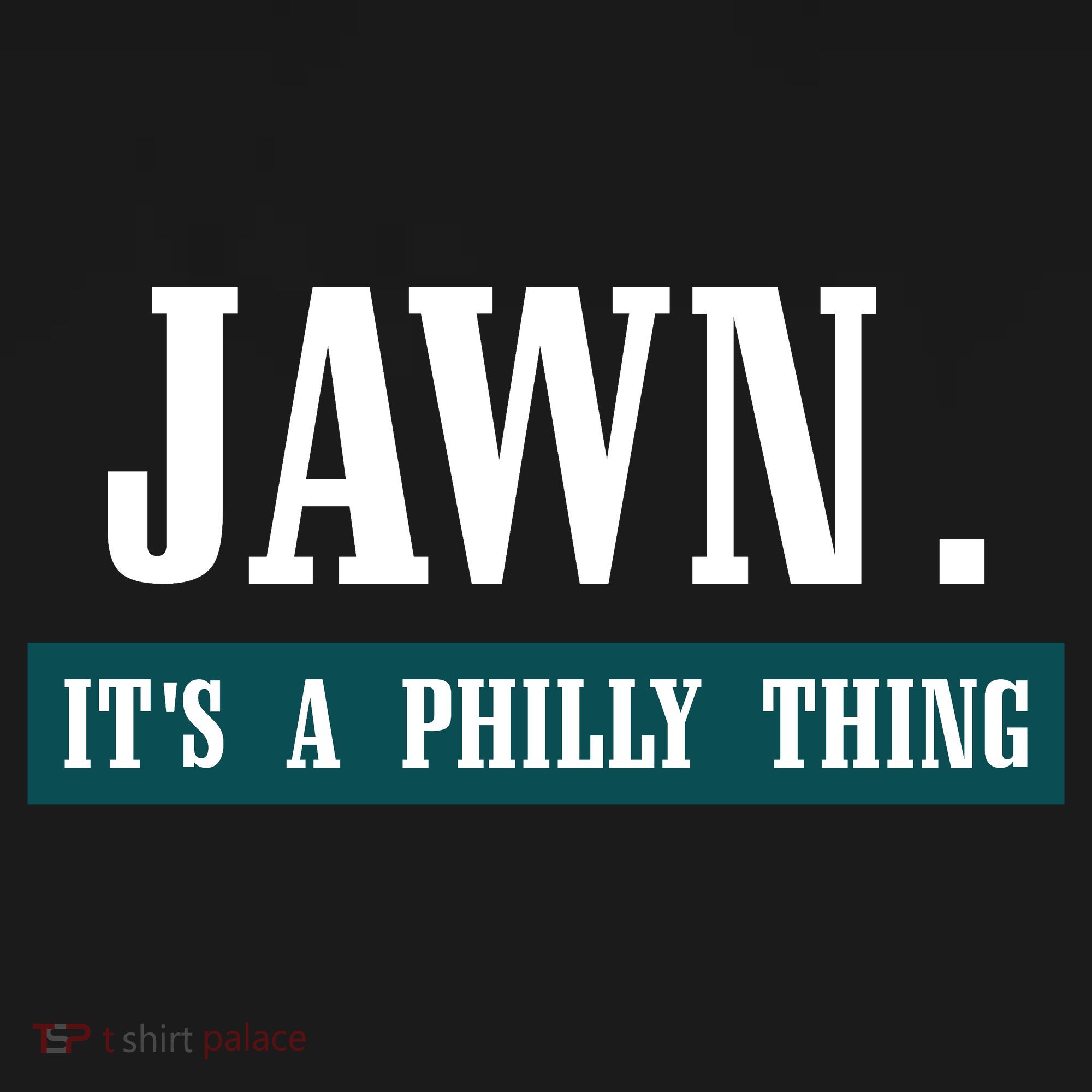 Jawn Its A Philly Thing Philadelphia Slang Long Sleeve Shirt