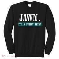 Jawn Its A Philly Thing Philadelphia Slang Sweatshirt thumb 0