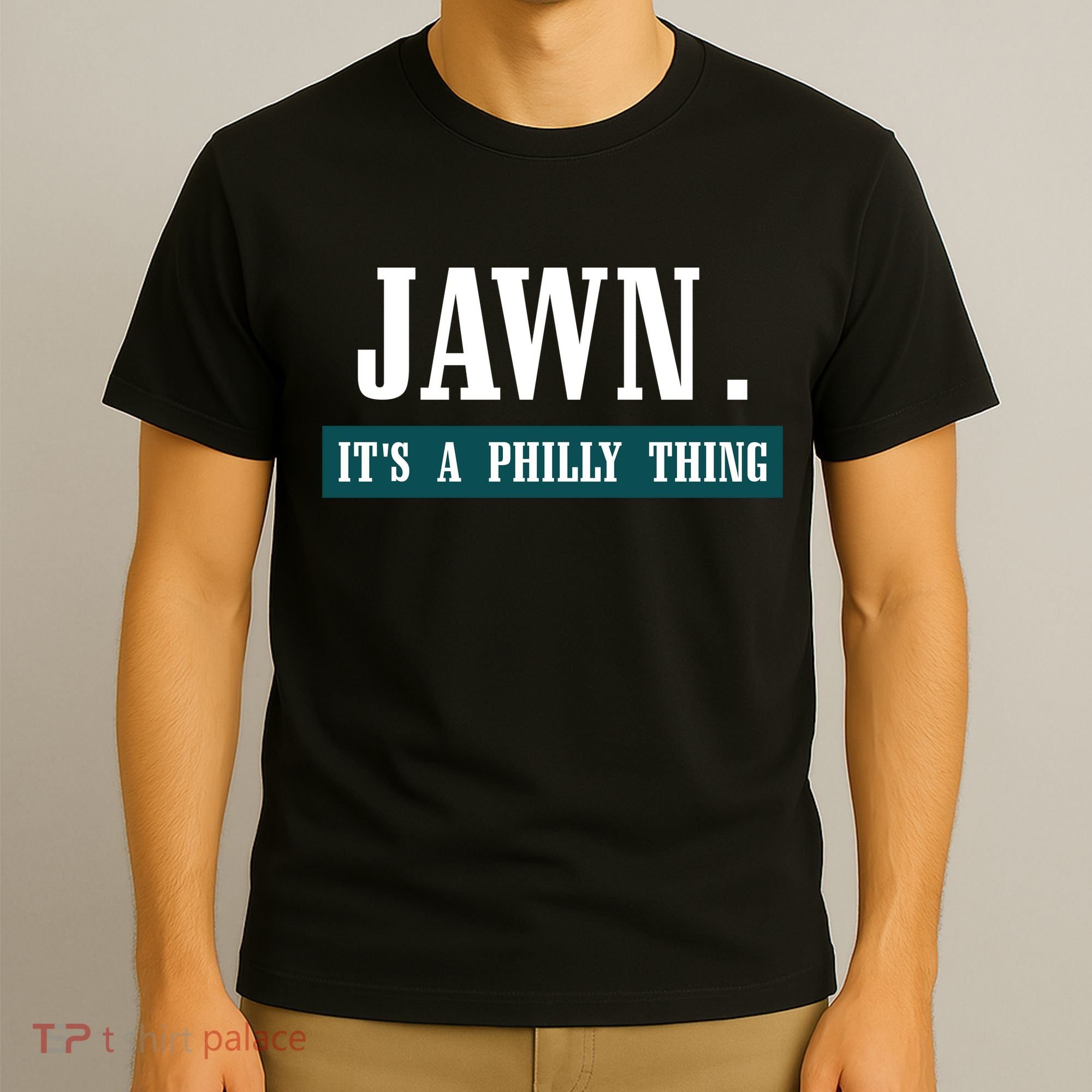 Jawn Its A Philly Thing Philadelphia Slang T-Shirt
