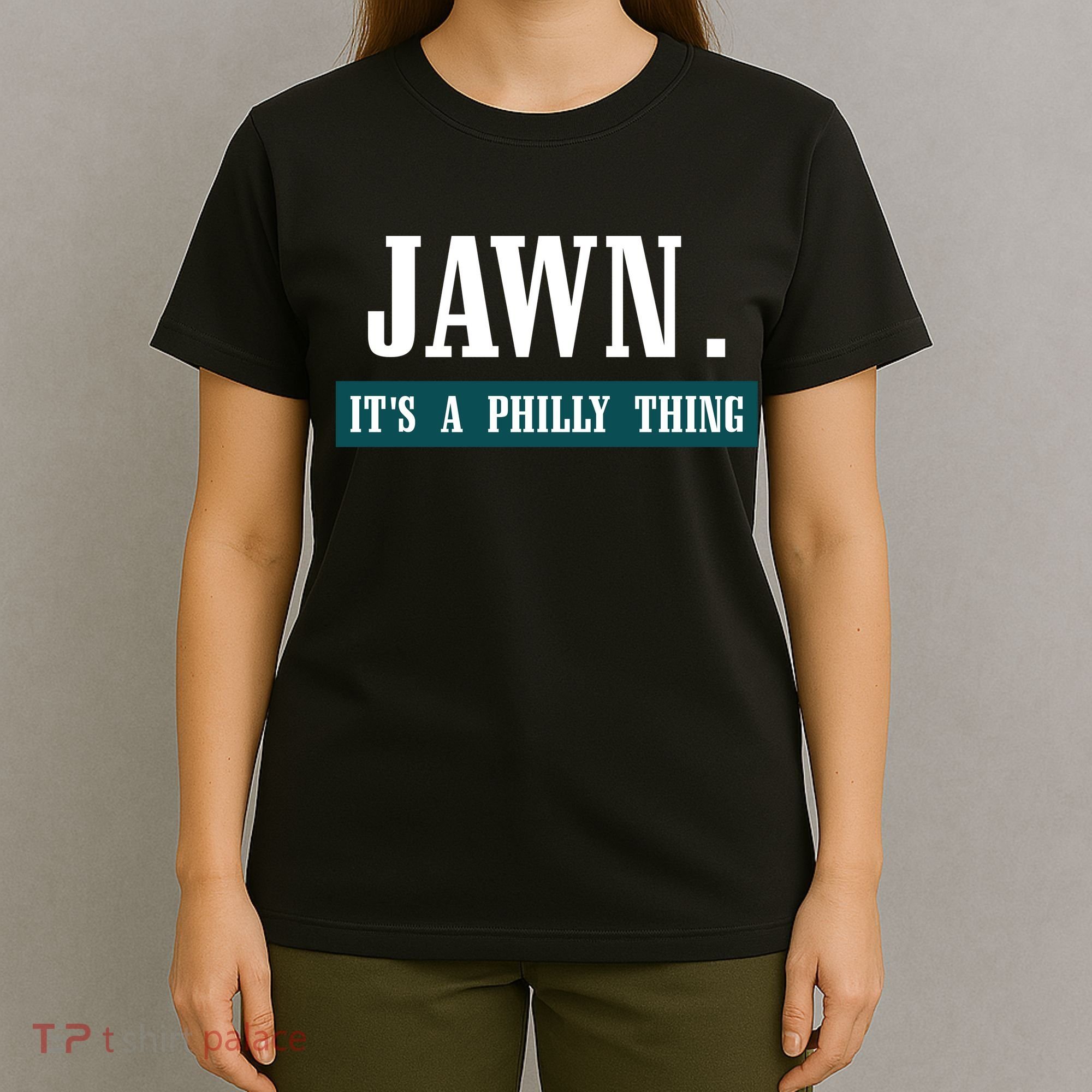 Jawn Its A Philly Thing Philadelphia Slang T-Shirt