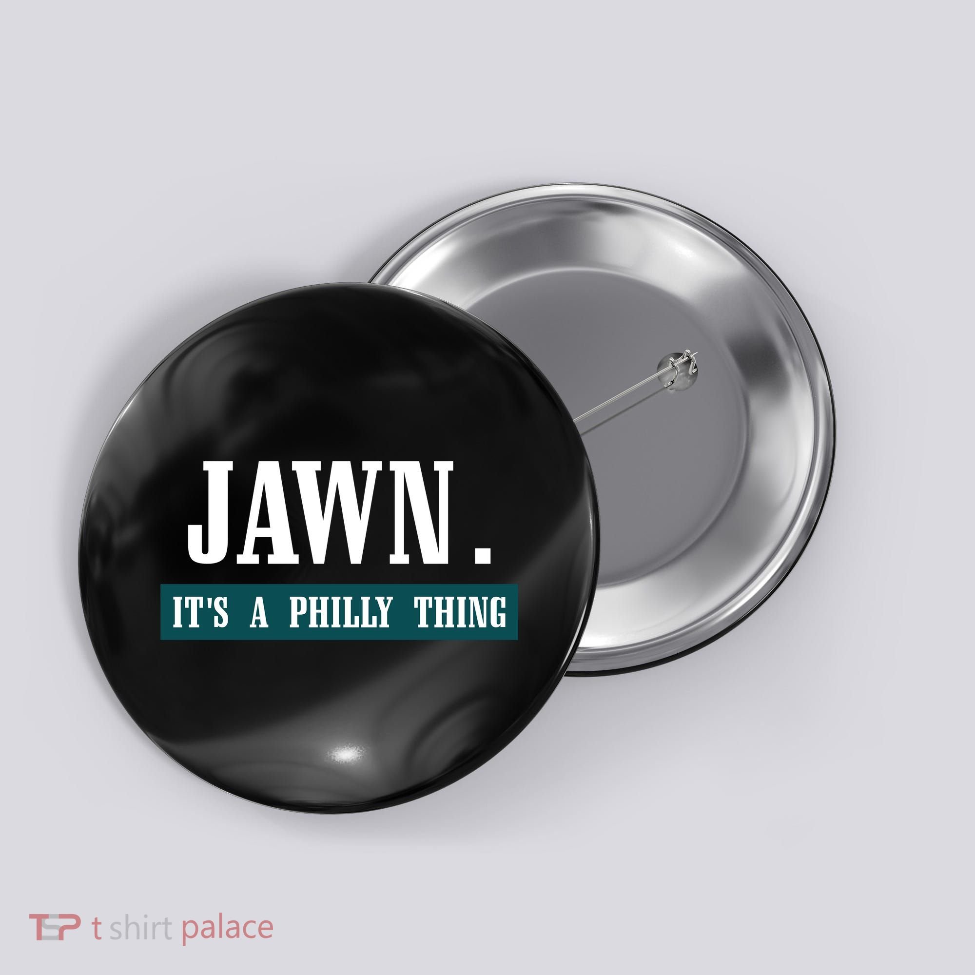 Jawn Its A Philly Thing Philadelphia Slang Button