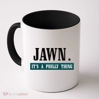 Jawn Its A Philly Thing Philadelphia Slang Coffee Mug thumb 0