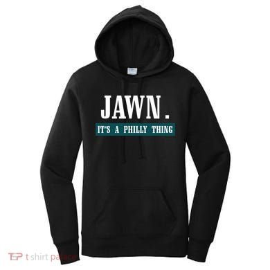 Jawn Its A Philly Thing Philadelphia Slang Women's Hoodie