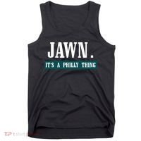 Jawn Its A Philly Thing Philadelphia Slang Tank Top thumb 0