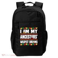 Juneteenth I Am My Ancestors Wildest Dreams Great Gift Backpack thumb 0