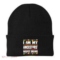 Juneteenth I Am My Ancestors Wildest Dreams Great Gift Beanie thumb 0