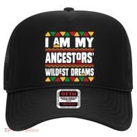 Juneteenth I Am My Ancestors Wildest Dreams Great Gift Hat thumb 0