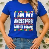 Juneteenth I Am My Ancestors Wildest Dreams Great Gift Women's T-Shirt thumb 2