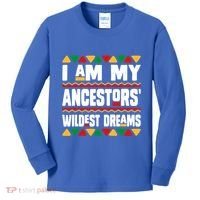 Juneteenth I Am My Ancestors Wildest Dreams Great Gift Kids Long Sleeve Shirt thumb 0