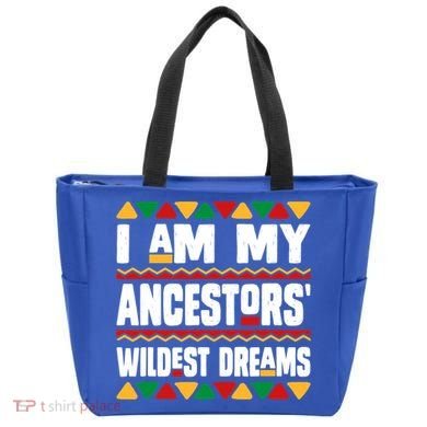 Juneteenth I Am My Ancestors Wildest Dreams Great Gift Tote Bag