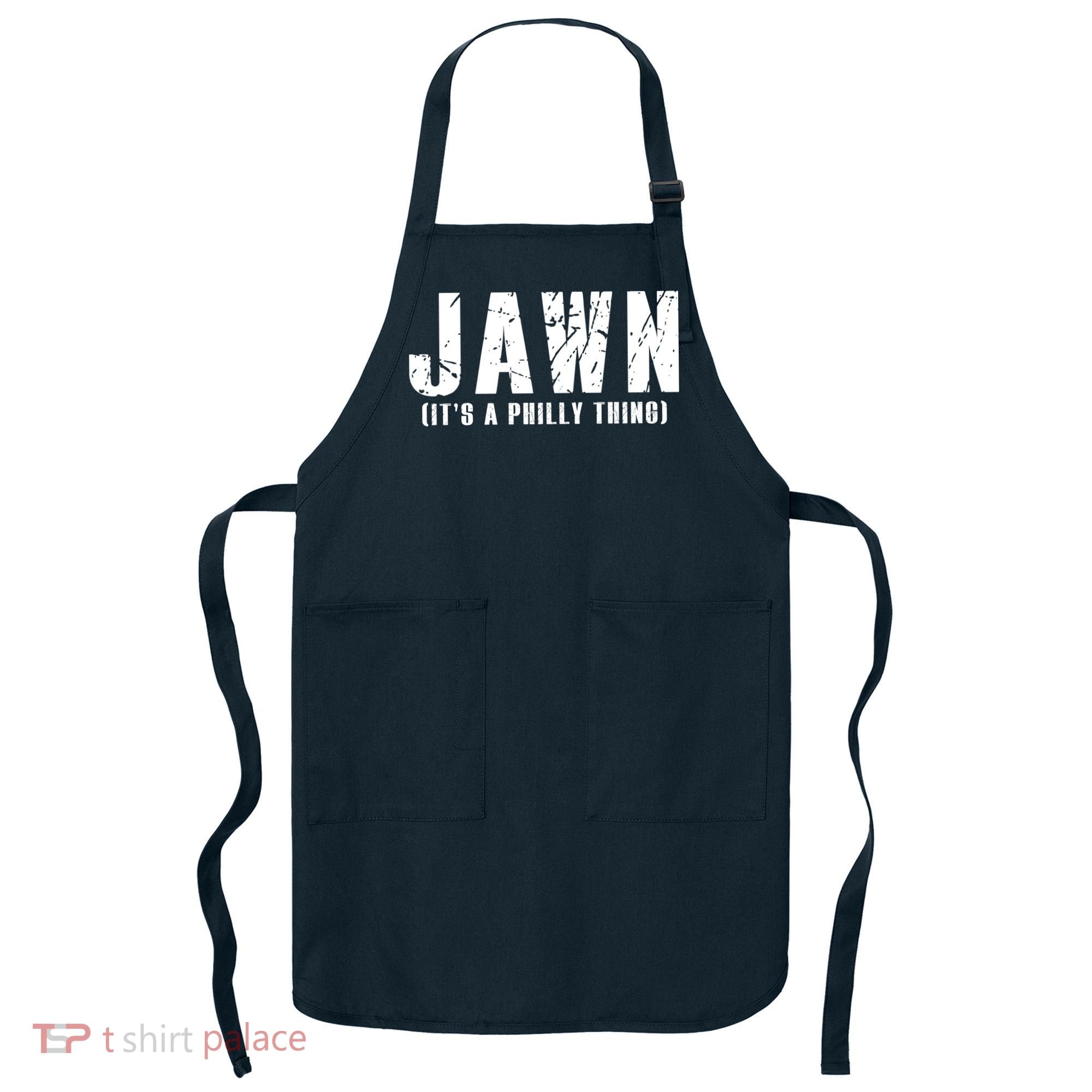Jawn It's A Philly Thing Philadelphia Fan Pride Apron