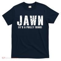 Jawn It's A Philly Thing Philadelphia Fan Pride T-Shirt thumb 0