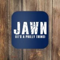 Jawn It's A Philly Thing Philadelphia Fan Pride Coaster thumb 0