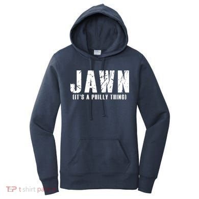 Jawn It's A Philly Thing Philadelphia Fan Pride Women's Hoodie