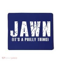 Jawn It's A Philly Thing Philadelphia Fan Pride Mousepad thumb 0