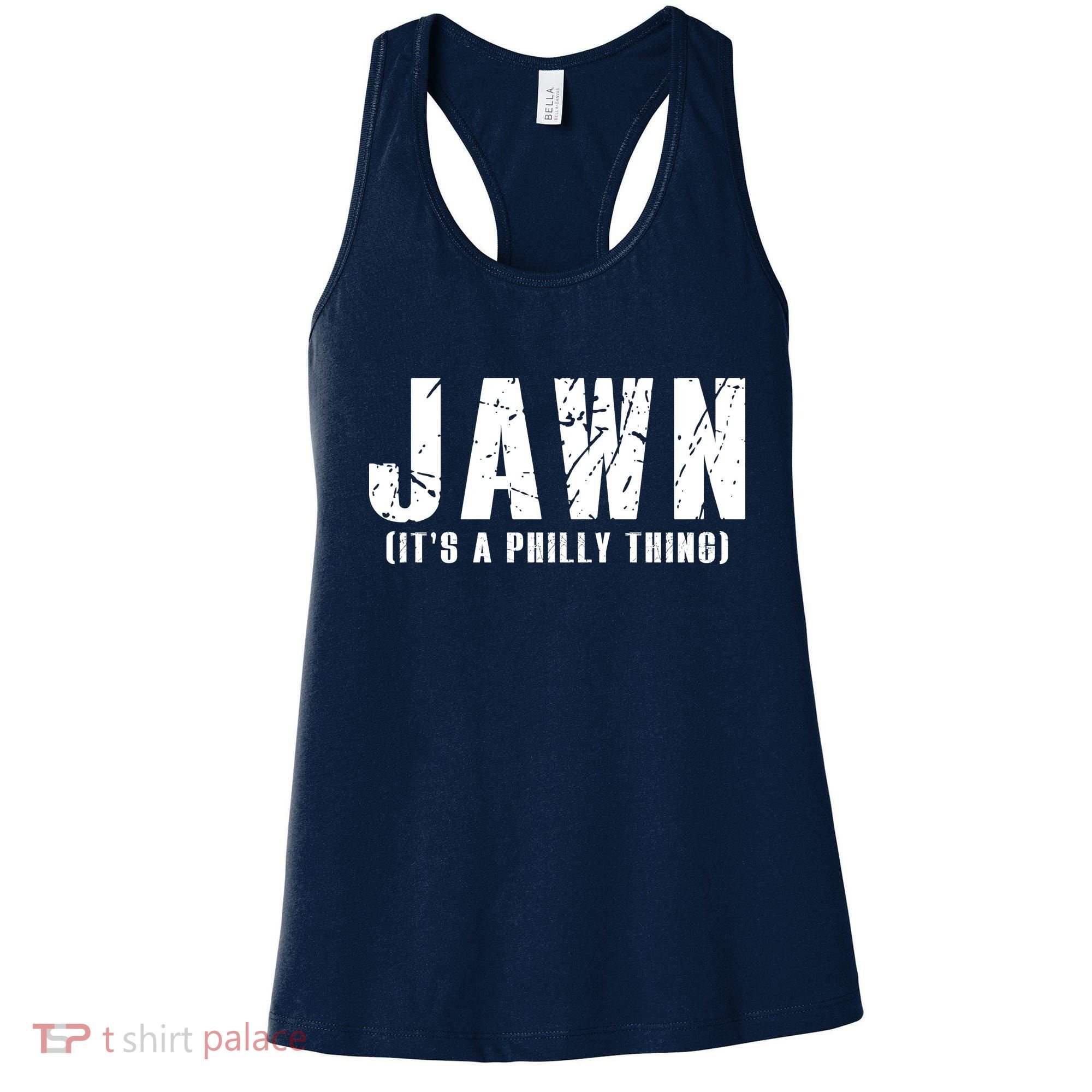 Jawn It's A Philly Thing Philadelphia Fan Pride Women's Tank Top