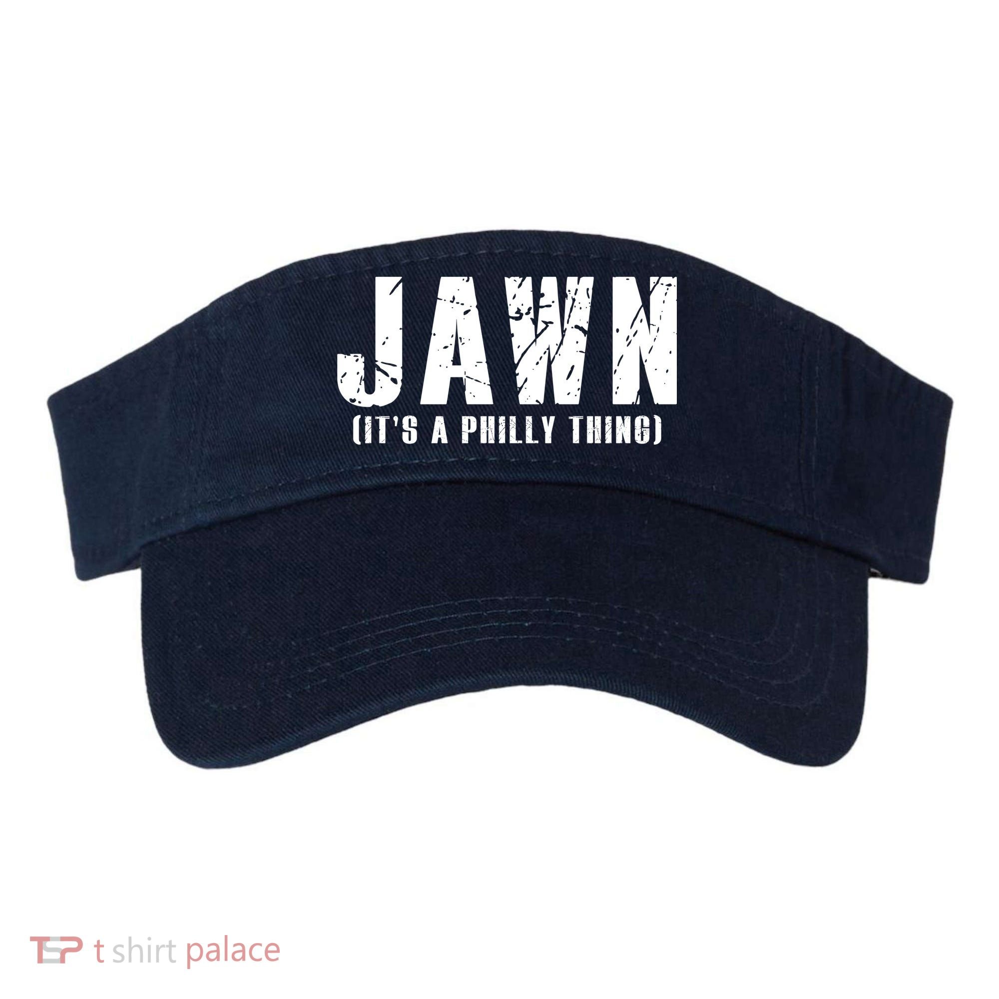 Jawn It's A Philly Thing Philadelphia Fan Pride Visor