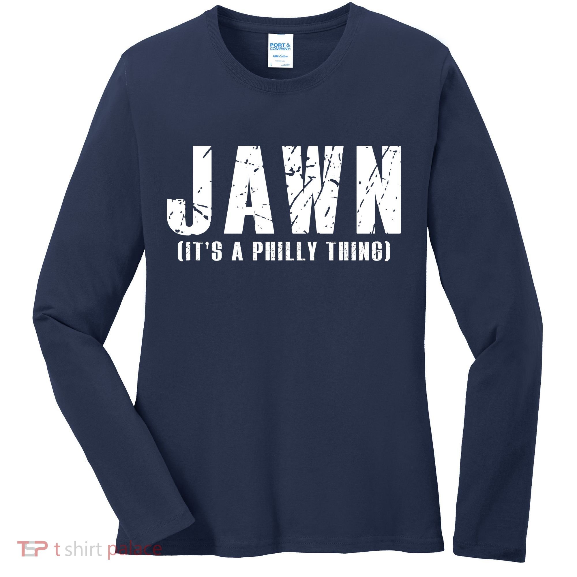 Jawn It's A Philly Thing Philadelphia Fan Pride Women's Long Sleeve Shirt