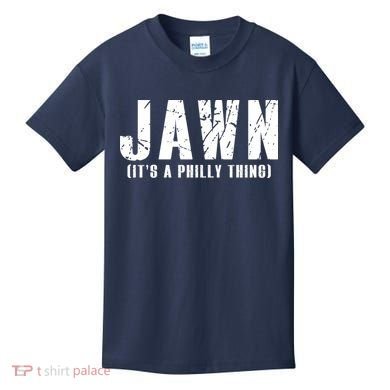 Jawn It's A Philly Thing Philadelphia Fan Pride Kids T-Shirt