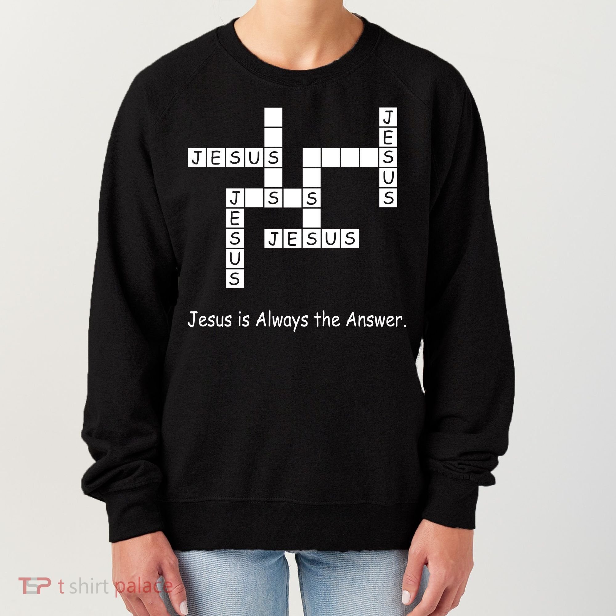 Jesus Is Always The Answer Christianity Crossword Women's Sweatshirt