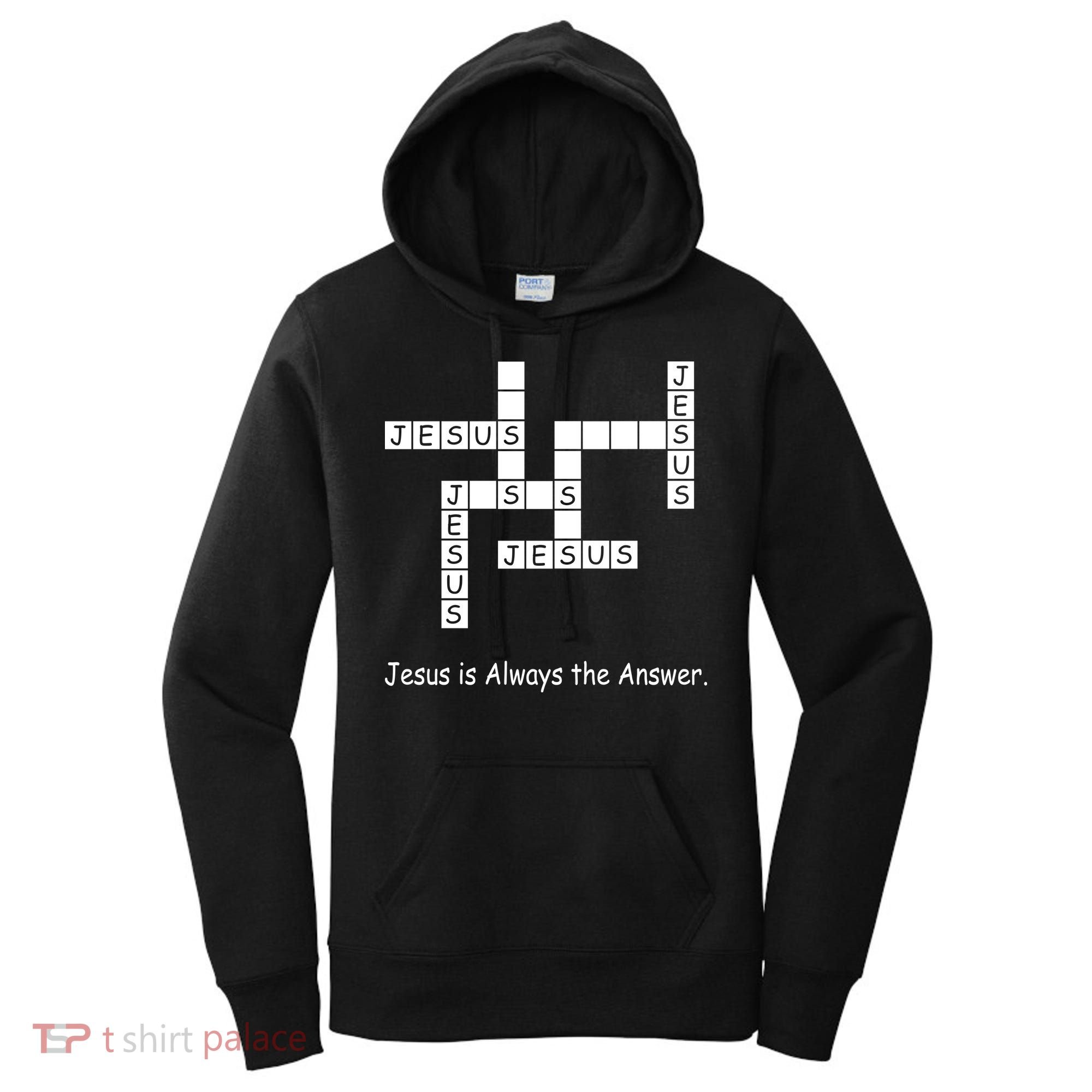 Jesus Is Always The Answer Christianity Crossword Women's Hoodie