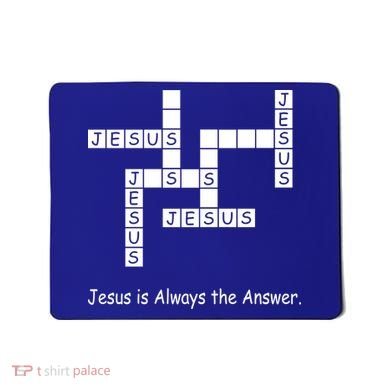 Jesus Is Always The Answer Christianity Crossword Mousepad