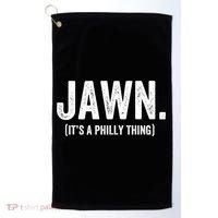 Jawn It's A Philly Thing Philadelphia Fan Pride Love Golf Towel thumb 0