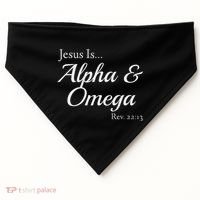 Jesus Is Alpha & Omega Revelation 2213 USA-Made Doggie Bandana thumb 0