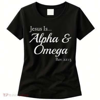 Jesus Is Alpha & Omega Revelation 2213 Women's T-Shirt