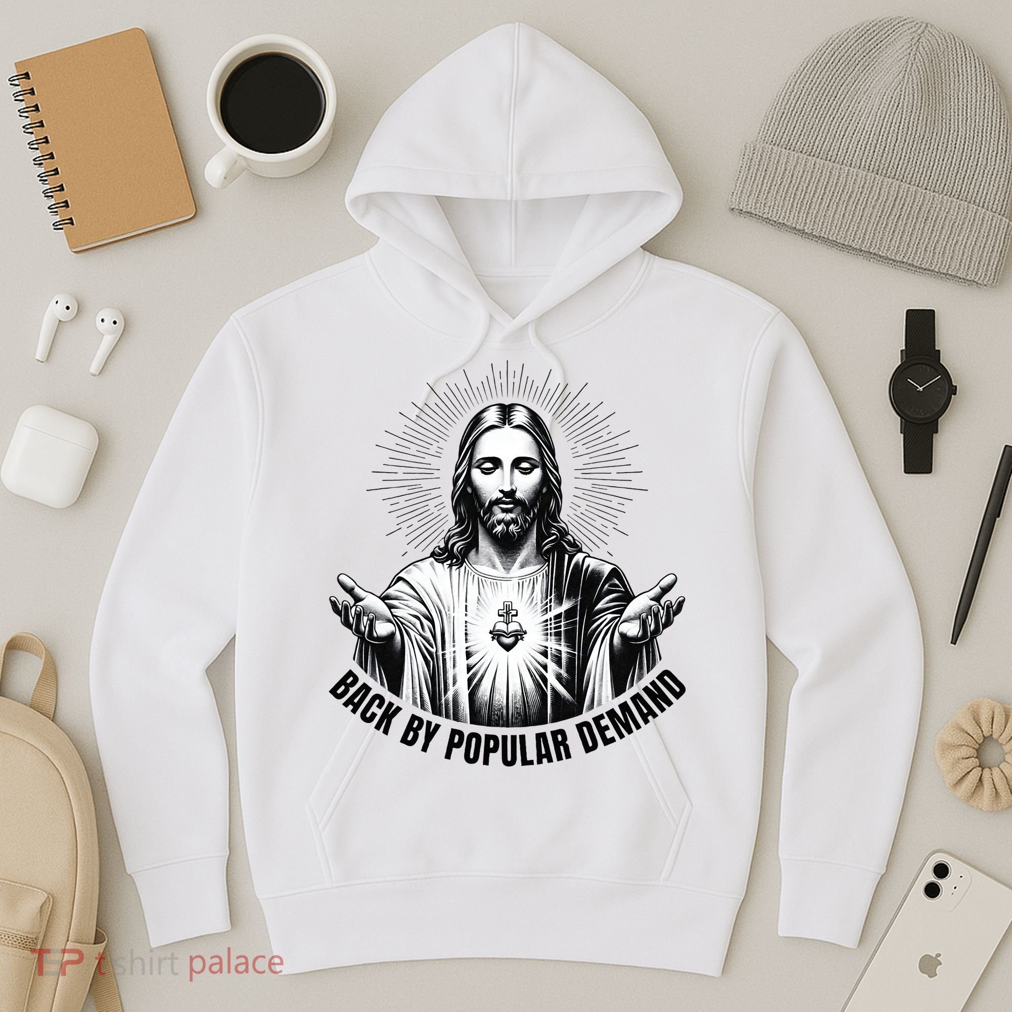 Jesus Is Back By Popular Demand Hoodie