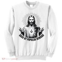 Jesus Is Back By Popular Demand Sweatshirt thumb 0