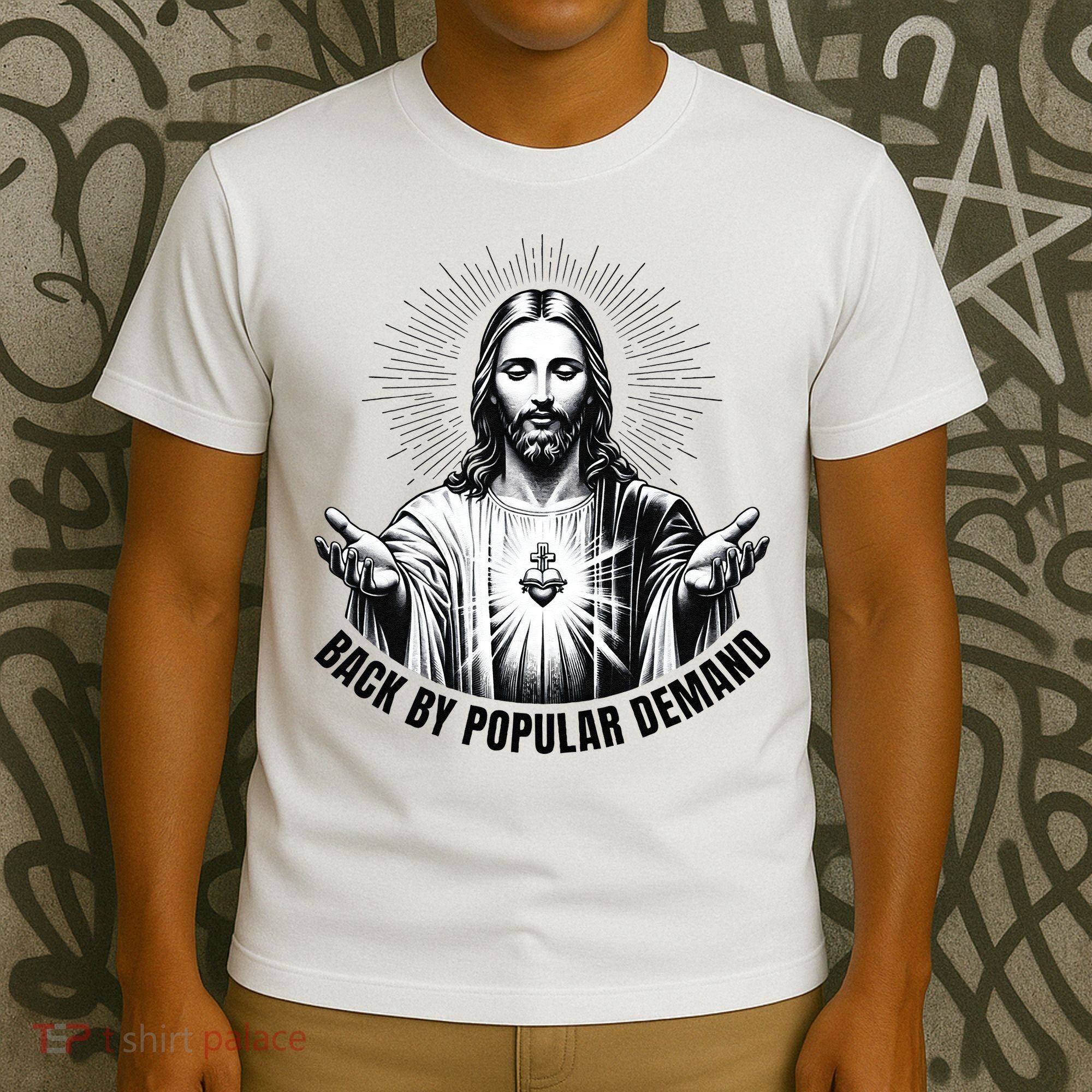 Jesus Is Back By Popular Demand T-Shirt
