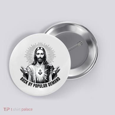 Jesus Is Back By Popular Demand Button