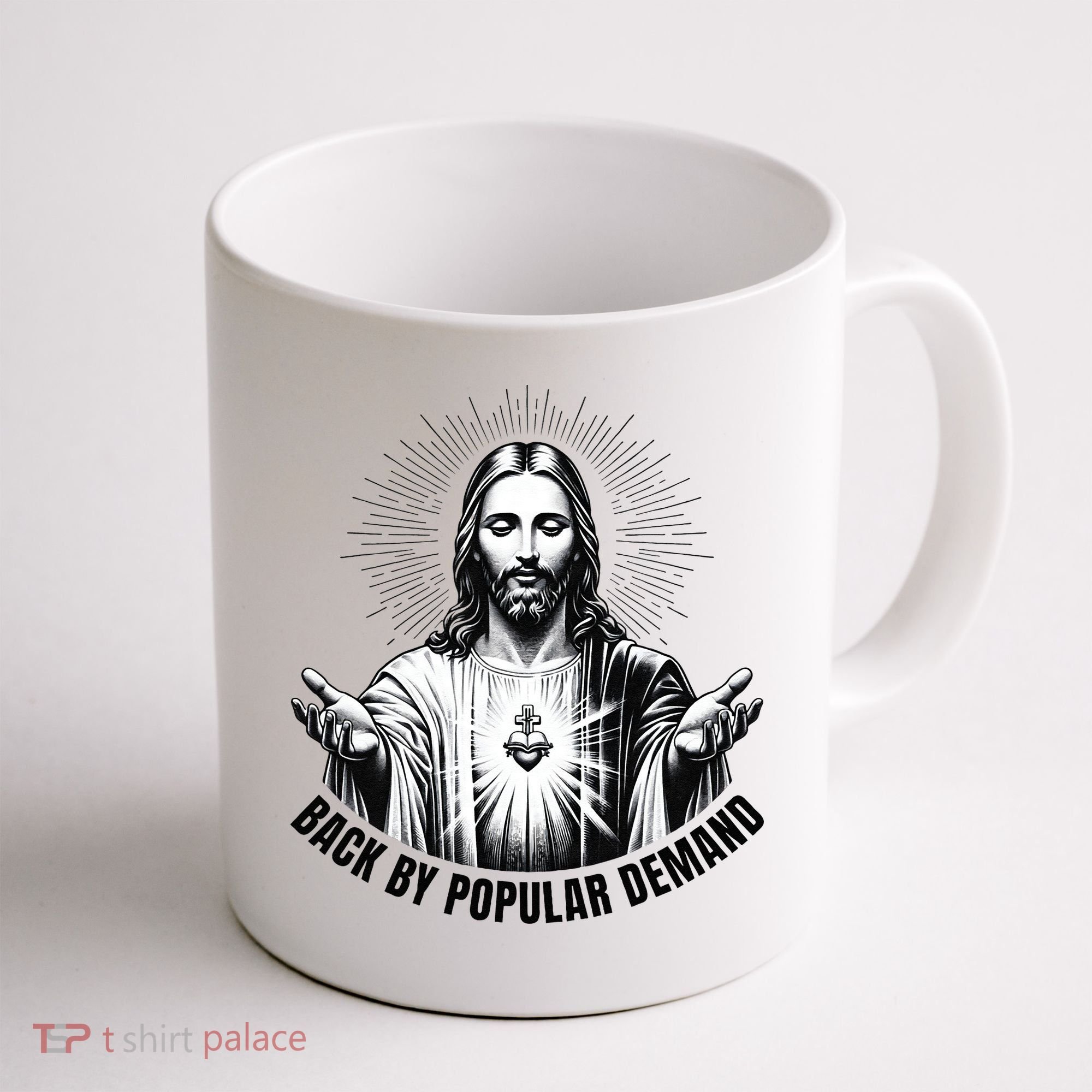 Jesus Is Back By Popular Demand Coffee Mug