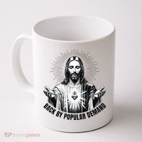 Jesus Is Back By Popular Demand Coffee Mug thumb 0