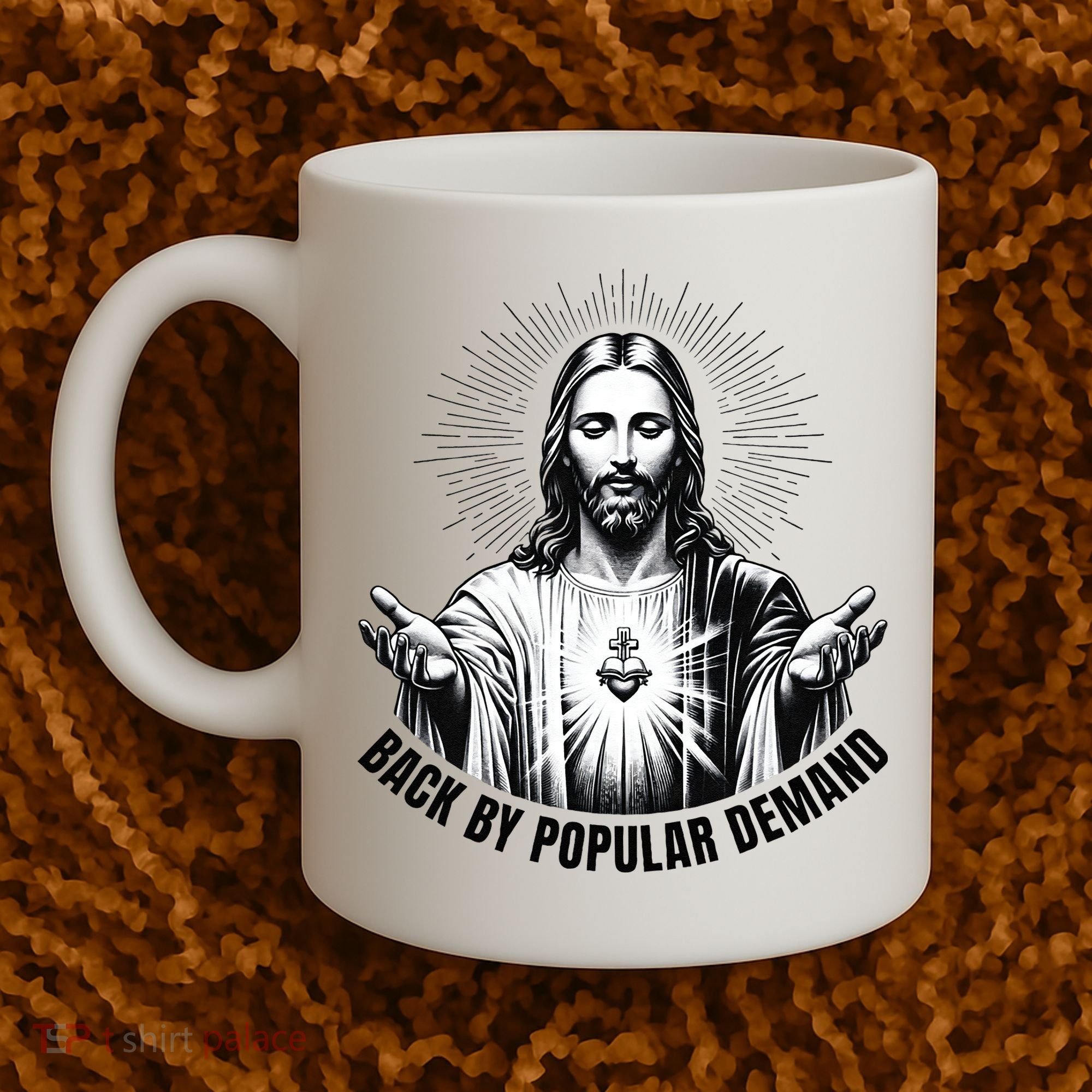 Jesus Is Back By Popular Demand Coffee Mug