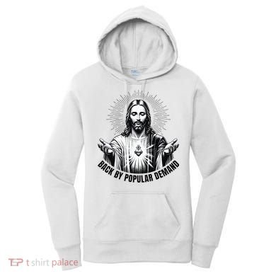 Jesus Is Back By Popular Demand Women's Hoodie