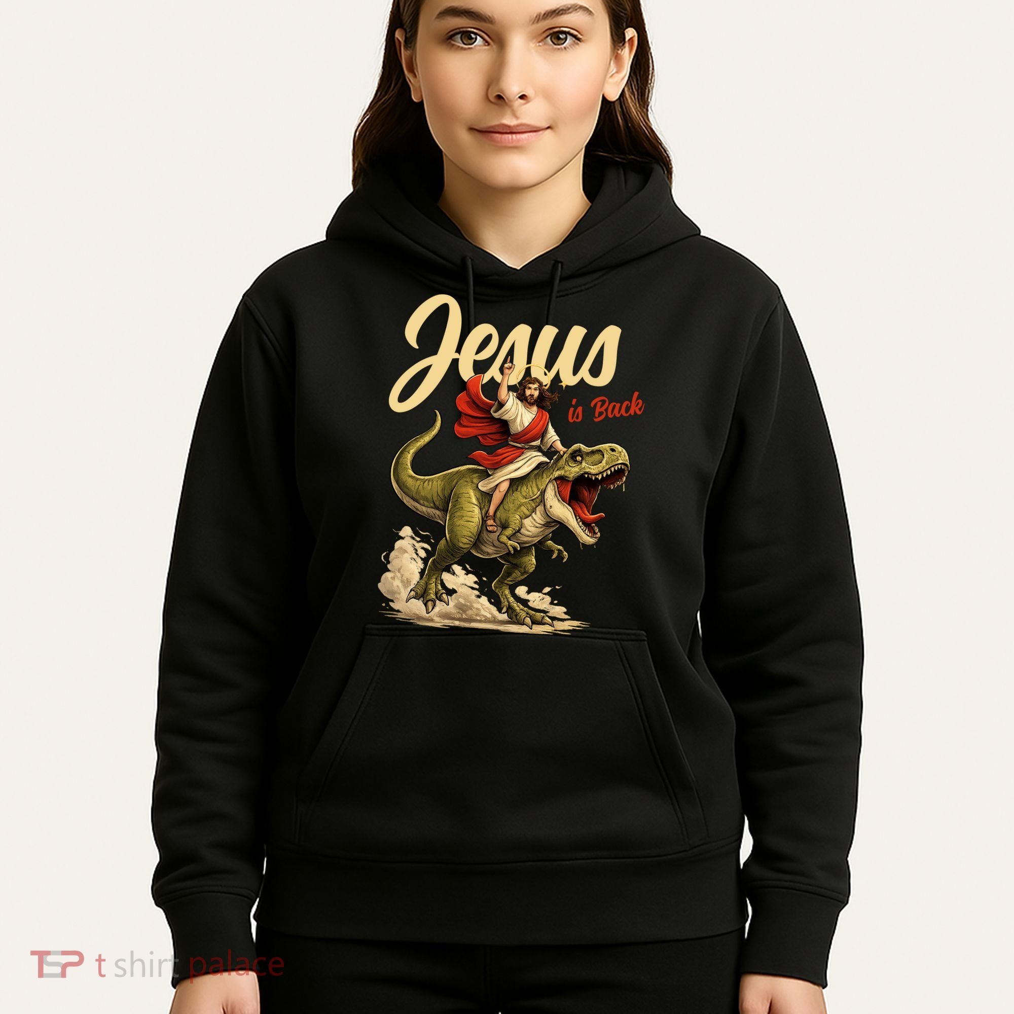 Jesus Is Back Sarcasm Funny Dinosaur Hoodie