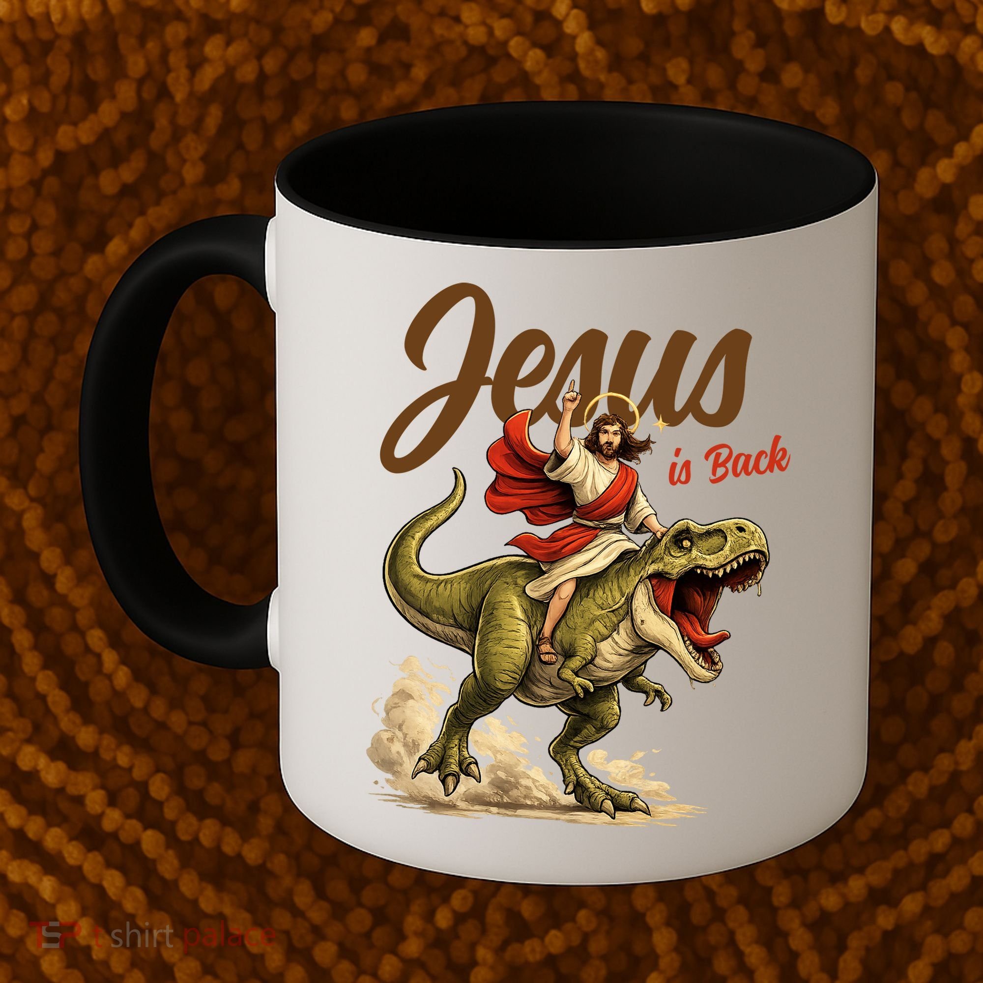 Jesus Is Back Sarcasm Funny Dinosaur Coffee Mug